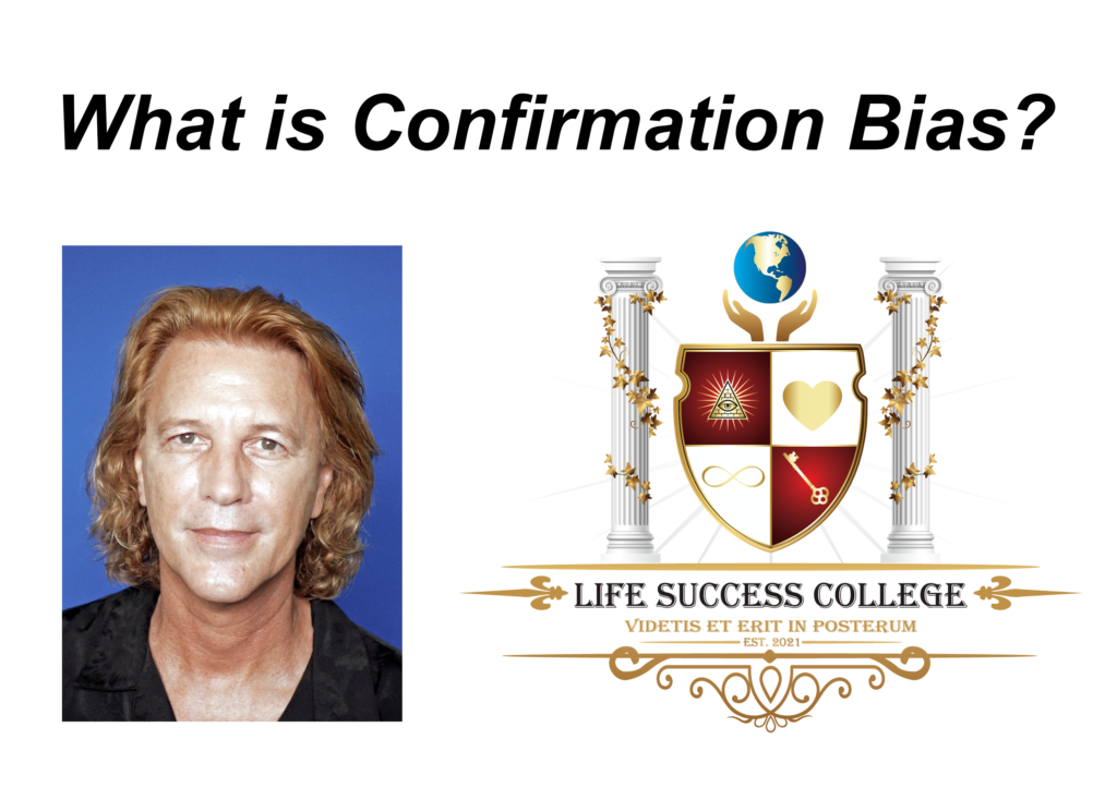 What is Confirmation Bias?